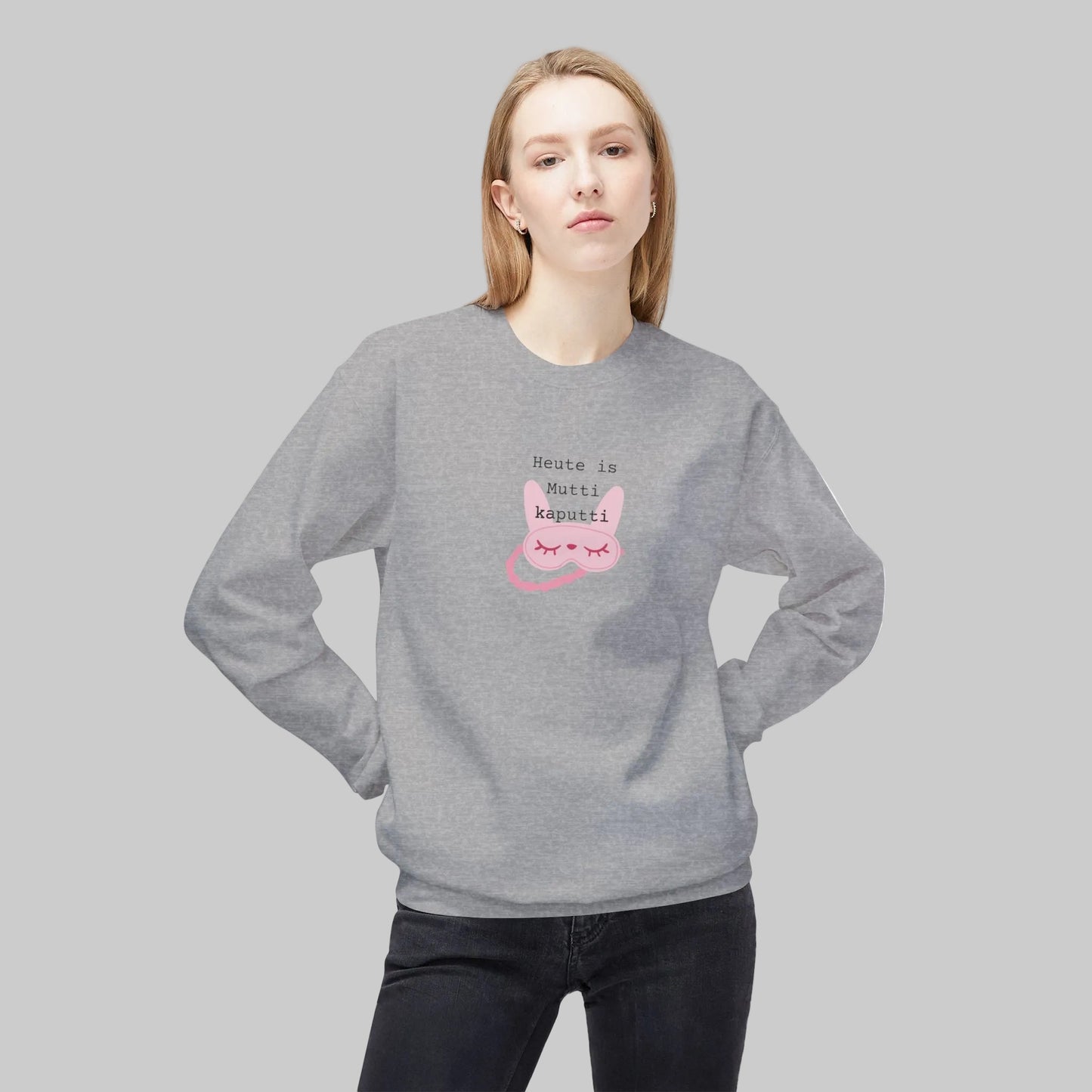 "Heute is Mutti kaputti" – Gemütliches Sweatshirt für Frauen in der Menopause
